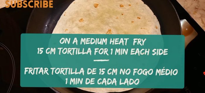On a medium heat, fry tortilla wrap for one minute on each side.